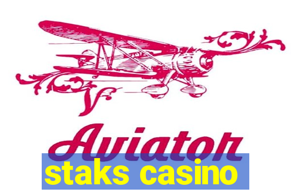 staks casino